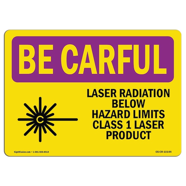OSHA RADIATION, Laser Radiation Below Hazard, 18in X 12in Rigid Plastic, 12" H, 18" W, Landscape
